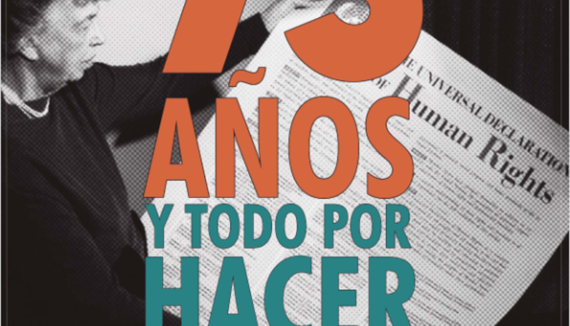 75 Años de Derechos Humanos y todo por hacer